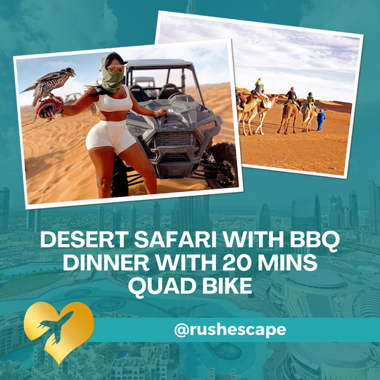 Desert Safari With BBQ Dinner With 20 Mins Quad Bike (350 CC)